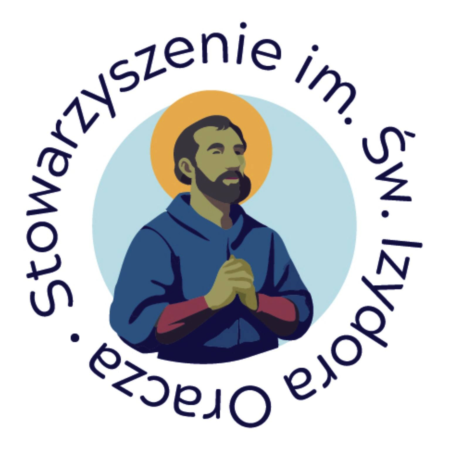 STOWARZYSZENIE IM. ŚWIĘTEGO IZYDORA ORACZA